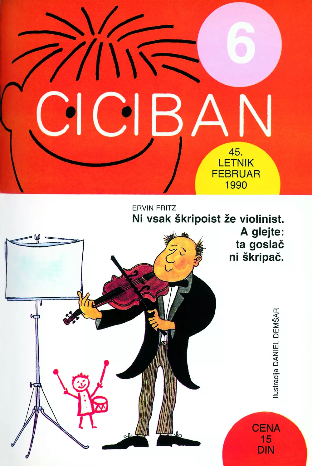 Ciciban je poleg literarnih zgodbic in likovnih izrazov združeval tudi uglasbene pesmice z notnimi zapisi.